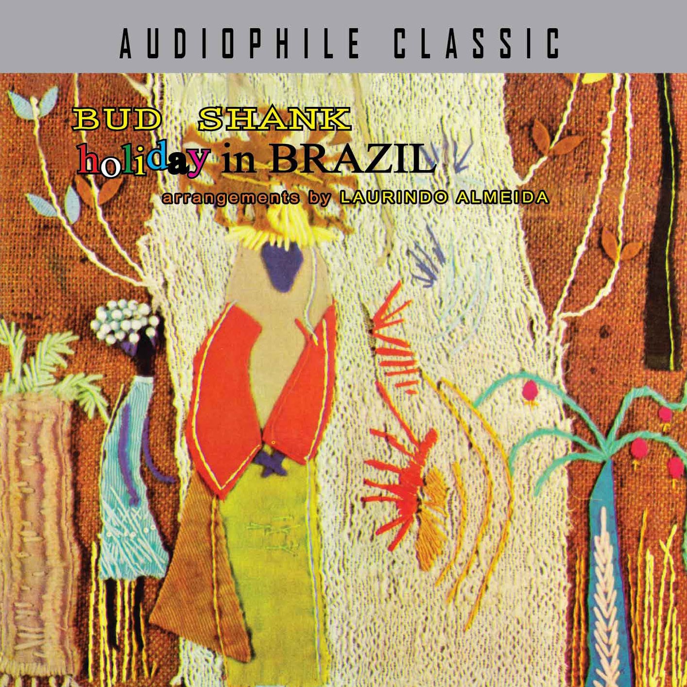 巴西假日風情 Bud Shank with Laurindo Almeida Holiday in Brazil