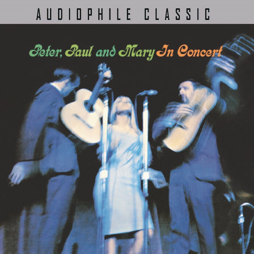 PETER, PAUL AND MARY IN CONCERT