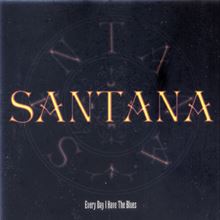 Santana - Every day I have the blues 山塔那之即興演唱