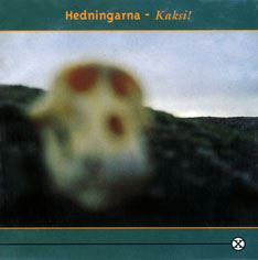 15世紀異教徒 超低重音大鼓與絞絃琴 Hedningarna–KaKsi!