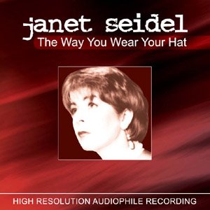 Janet Seidel-The Way You Wear Your Hat