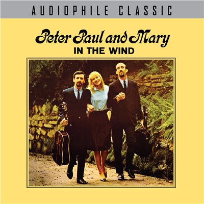 PETER PAUL AND MARY - In The Wind